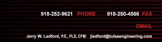 Phone 918-252-9621 Email Jerry Ledford at jledford@tulsaengineering.com